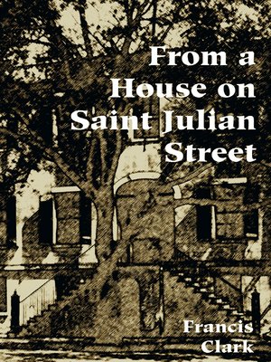 cover image of From a House on Saint Julian Street